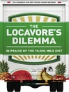 The Locavore's Dilemma In Praise of the 10,000-mile Diet by Pierre Desrochers eBook